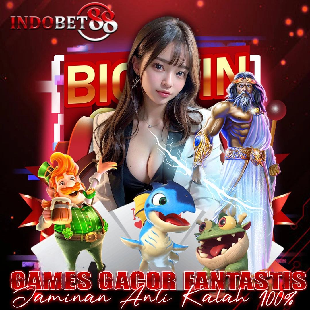 INDOBET88 > Pencetus Games Gacor Fantastis Jaminan Anti Kalah 100% image 1